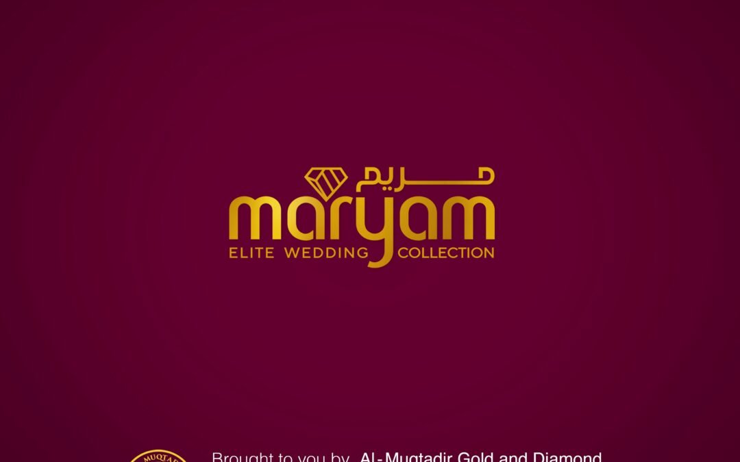 Al Muqtadir Unveils “Maryam” Elite Wedding Collection - Al Muqtadir ...