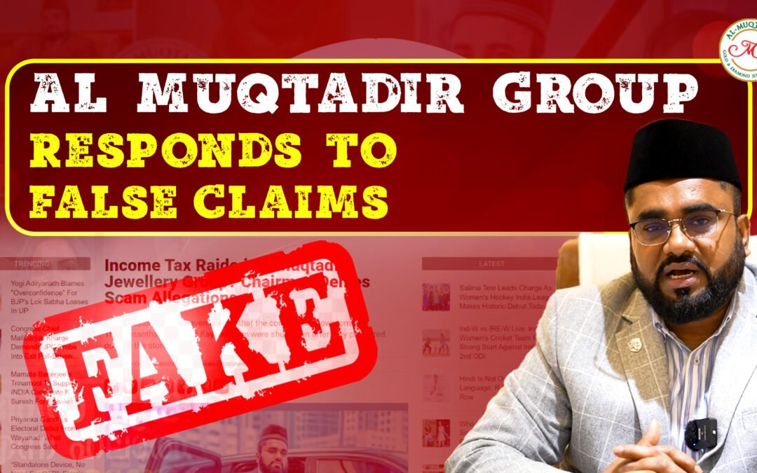 Al Muqtadir Group Responds to False Claims